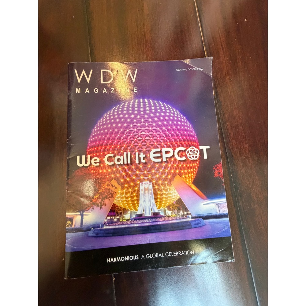 WDW Magazine Issue 109 October 2022 We Call It EPCOT Disney World Harmonious